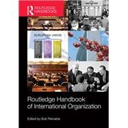 Routledge Handbook of International Organization by Reinalda, Bob, 9780367261009