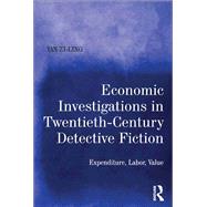 Economic Investigations in Twentieth-century Detective Fiction by Zi-ling, Yan, 9780367881009
