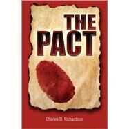 The Pact by Richardson, Charles D., 9780978951009