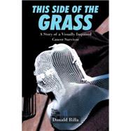 This Side of the Grass by Rilla, Donald, 9781514431009