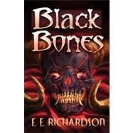 Black Bones by Richardson, E. E., 9781781121009