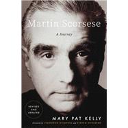 Martin Scorsese A Journey by Kelly, Mary Pat; DiCaprio, Leonardo; Spielberg, Steven, 9780306831010