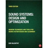 Sound Systems: Design and Optimization: Modern Techniques and Tools for Sound System Design and Alignment by McCarthy; Bob, 9780415731010