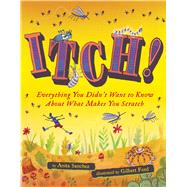 Itch! by Sanchez, Anita; Ford, Gilbert, 9780544811010