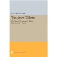 Woodrow Wilson by Mulder, John M., 9780691641010