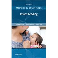 Midwifery Essentials: Infant Feeding by Marshall, Joyce, 9780702071010