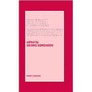 Political Conditionality by Sorensen,Georg;Sorensen,Georg, 9780714641010