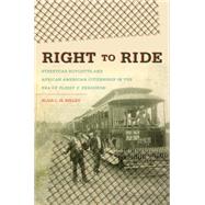 Right to Ride by Kelley, Blair L. M., 9780807871010