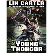 Young Thongor by Lin Carter, 9781434441010