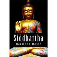 Siddhartha by Hesse, Hermann, 9781507561010