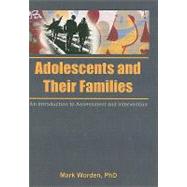 Adolescents and Their Families: An Introduction to Assessment and Intervention by Trepper; Terry S, 9781560241010