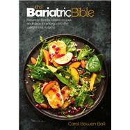 The Bariatric Bible by Ball, Carol Bowen, 9781911621010