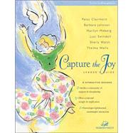 Capture the Joy Leader's Guide by Patsy Clairmont, Barbara Johnson, Marilyn Meberg, Luci Swindoll, Sheila Walsh, and Thelma Wells, 9780310231011