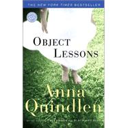 Object Lessons A Novel by QUINDLEN, ANNA, 9780449001011