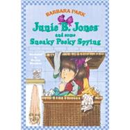 Junie B. Jones #4: Junie B. Jones and Some Sneaky Peeky Spying by PARK, BARBARABRUNKUS, DENISE, 9780679851011