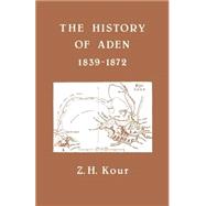 The History of Aden by Kour; Z H, 9780714631011