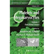 Platelets and Megakaryocytes by Gibbins, Jonathan M.; Mahaut-Smith, Martyn P., 9781588291011