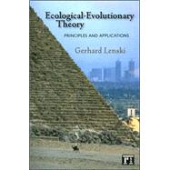 Ecological-Evolutionary Theory: Principles and Applications by Lenski,Gerhard, 9781594511011