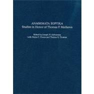 Anaohmata Eoptika: Studies in Honor of Thomas F. Mathews by Alchermes; Evans, Helen C.; Thomas, Thelma K., 9783805341011