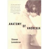 Anatomy Of Anorexia Pa by Levenkron,Steven, 9780393321012