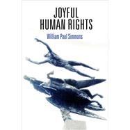 Joyful Human Rights by Simmons, William Paul; Kesete, Semere, 9780812251012