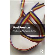 The Coming of the Spanish Civil War by Paul Preston, 9781041221012