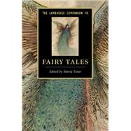 The Cambridge Companion to Fairy Tales by Tatar, Maria, 9781107031012