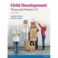Child Development Theory & Practice by Doherty, Jonathan; Hughes, Malcolm, 9781292001012