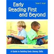 Early Reading First and Beyond : A Guide to Building Early Literacy Skills by Susan E. Israel, 9781412951012