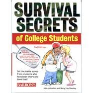 Survival Secrets of College Students by Johnston, Julia; Shanley, Mary Kay, 9781438001012