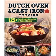 Dutch Oven & Cast Iron Cooking by Schaeffer, Anne, 9781497101012