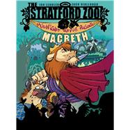 The Stratford Zoo Midnight Revue Presents Macbeth by Giallongo, Zack; Lendler, Ian, 9781626721012