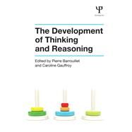 The Development of Thinking and Reasoning by Barrouillet; Pierre, 9781848721012