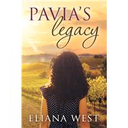 Pavia's Legacy by West, Eliana, 9781963011012