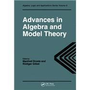 Advances in Algebra and Model Theory by Gobel; R., 9789056991012