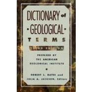 Dictionary of Geological Terms by AMERICAN GEOLOGICAL INSTITUTE, 9780385181013