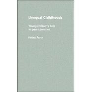 Unequal Childhoods: Young Children's Lives in Poor Countries by Penn; Helen, 9780415321013