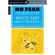 Much Ado About Nothing (No Fear Shakespeare) by SparkNotes, 9781411401013