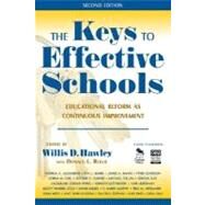 The Keys to Effective Schools; Educational Reform as Continuous Improvement by Willis D. Hawley, 9781412941013