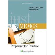 Just Memos Preparing for Practice by Oates, Laurel Currie; Enquist, Anne, 9781454831013