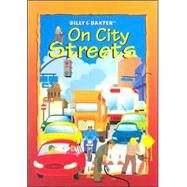 Billy & Baxter On City Streets by Enterprises, C D Stampley, 9781580871013