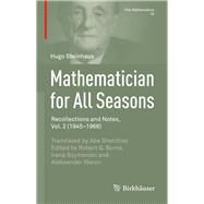 Mathematician for All Seasons by Steinhaus, Hugo; Shenitzer, Abe; Burns, Robert G.; Szymaniec, Irena; Weron, Aleksander, 9783319231013