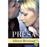 La Presa/ the Prey by Brennan, Allison, 9788496711013