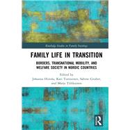 Family Life in Transition by Hiitola, Johanna; Turtiainen, Kati; Gruber, Sabine; Tiilikainen, Marja, 9780367111014