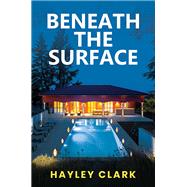Beneath the Surface by Hayley Clark, 9781037101014