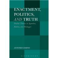 Enactment, Politics, and Truth by Cimino, Antonio, 9781501341014