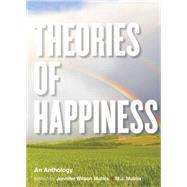Theories of Happiness by Mulnix, Jennifer Wilson; Mulnix, M. J., 9781554811014