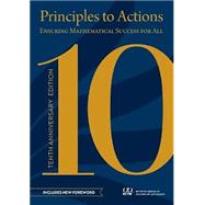Principles to Actions, 10th Anniversary by National Council of Teachers of Mathematics, 9781680541014