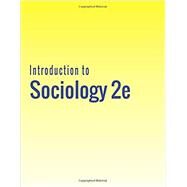 Introduction to Sociology 2e by Heather Griffiths; Nathan Keirns; Eric Strayer; Susan Cody-Rydzewski; Gail Scaramuzzo, 9781680921014
