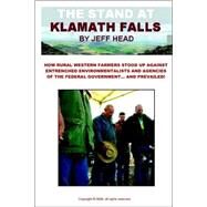 The Stand at Klamath Falls by Head, Jeff, 9780974761015